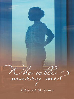 cover image of Who Will Marry Me?